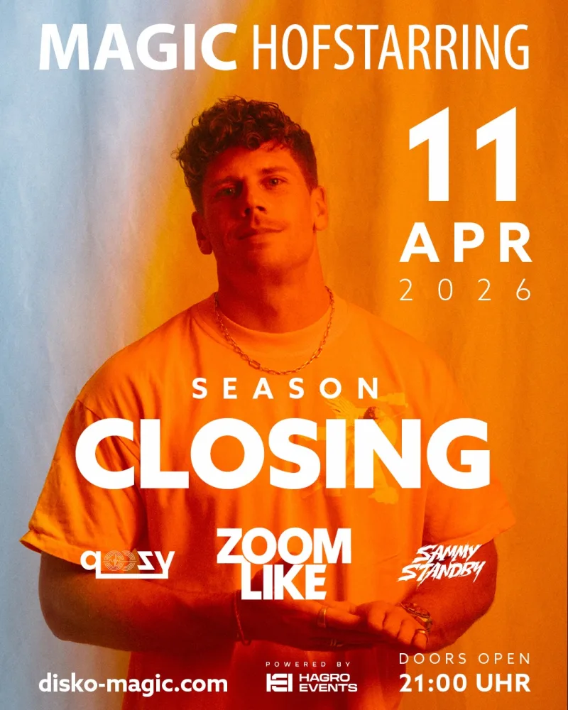 Flyer für Magic Hofstarring - Season Closing in Steinkirchen