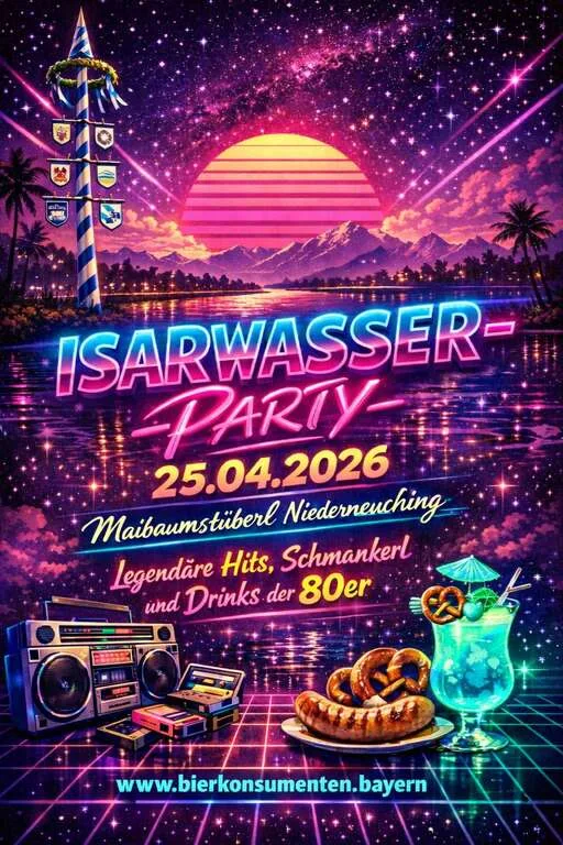 Flyer für Isarwasser- Party in Neuching